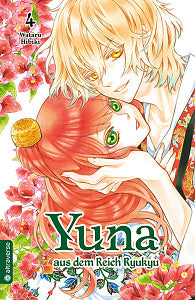 Yuna aus dem Reich Ryukyu - Band 4