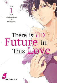 There is no Future in This Love - Band 1