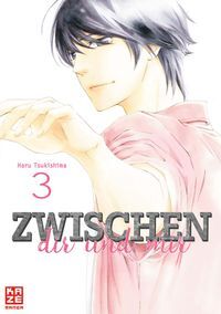 Zwischen dir und mir - Band 3