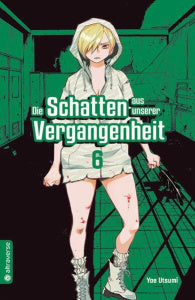 Die Schatten aus unserer Vergangenheit - Band 6